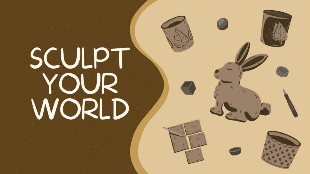 Sculpt Your World Scioto County Public Library